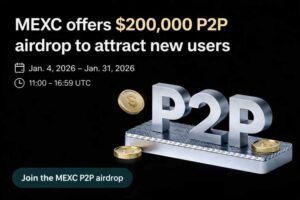 MEXC offers $200,000 P2P airdrop to attract new users